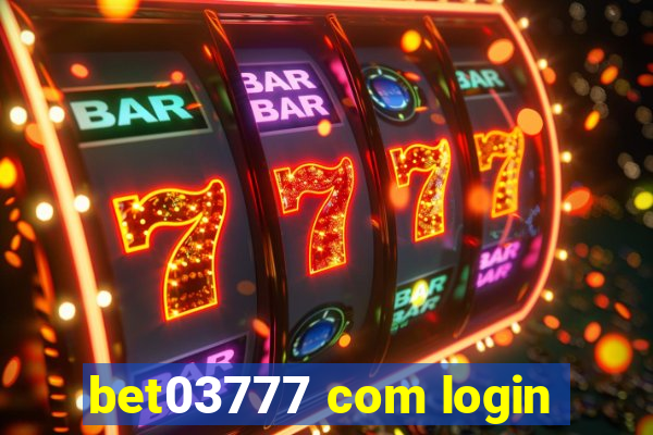 bet03777 com login